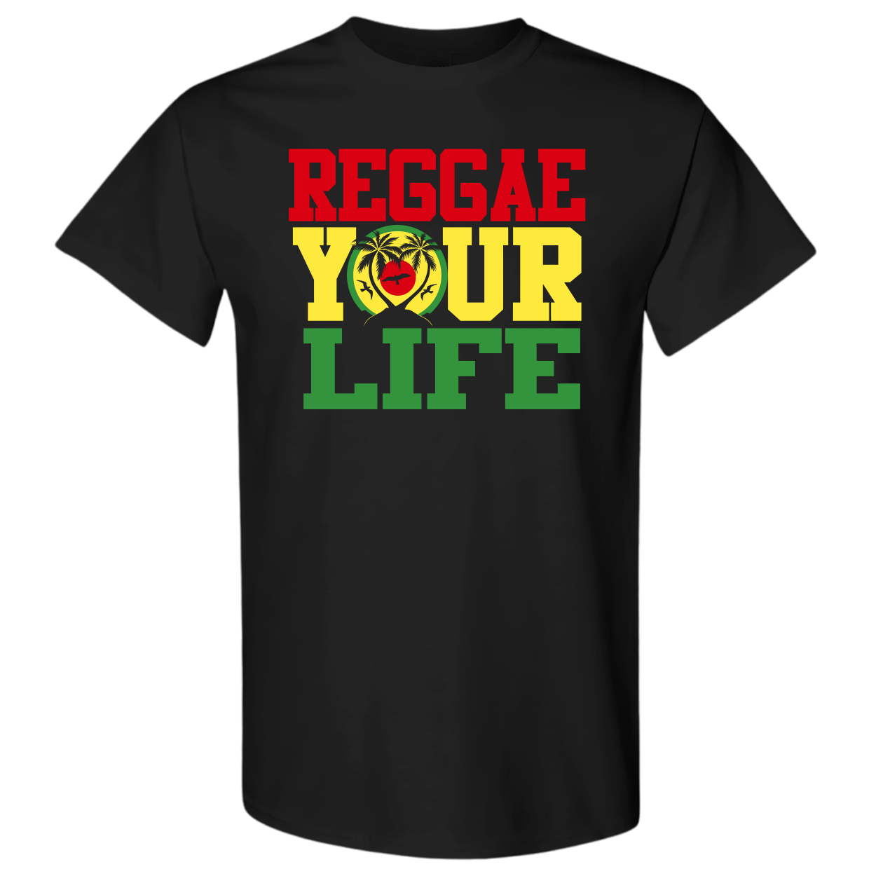 Reggae Your Life OG T-Shirt